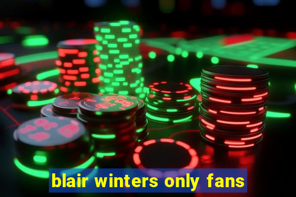 blair winters only fans