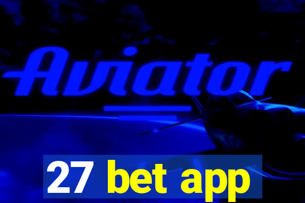 27 bet app