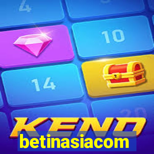 betinasiacom