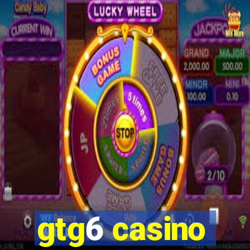 gtg6 casino