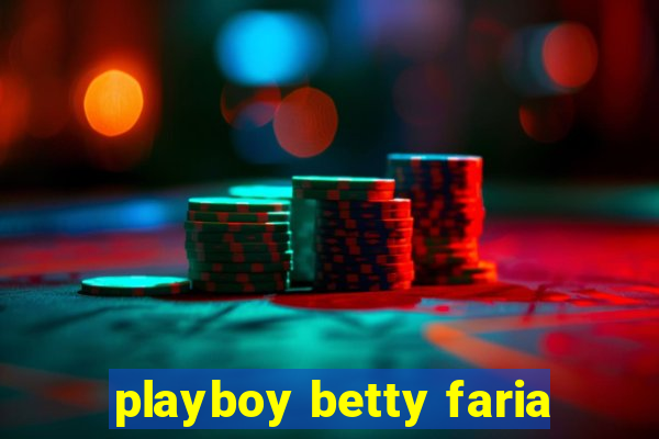 playboy betty faria