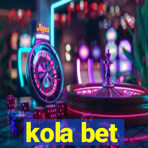 kola bet