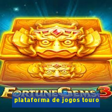 plataforma de jogos touro