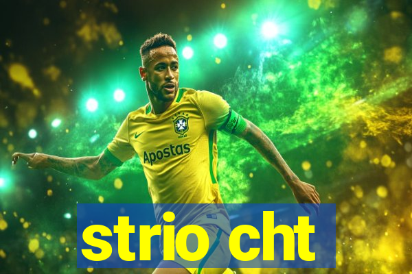 strio cht