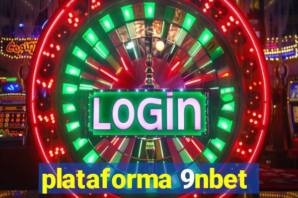 plataforma 9nbet