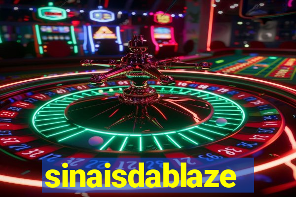 sinaisdablaze