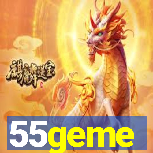 55geme