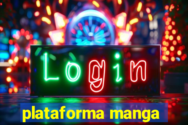 plataforma manga