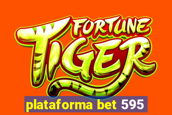 plataforma bet 595