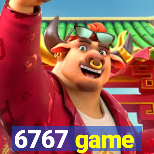 6767 game