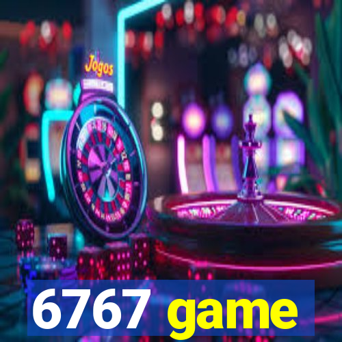 6767 game