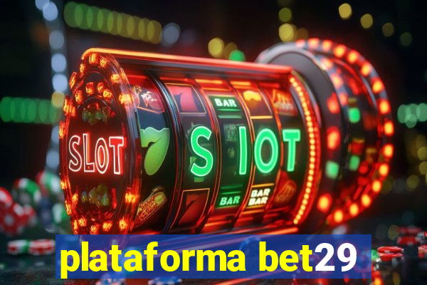 plataforma bet29