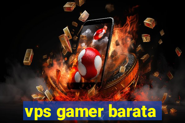 vps gamer barata