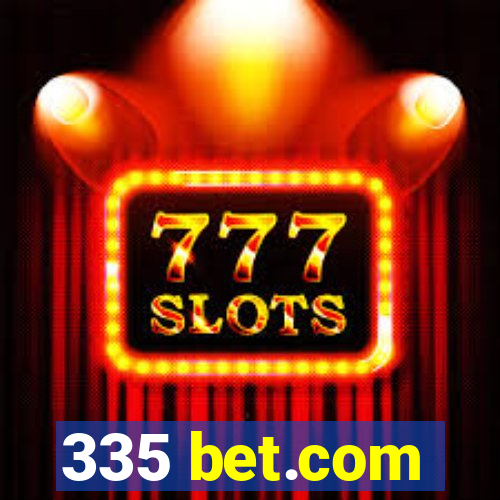 335 bet.com