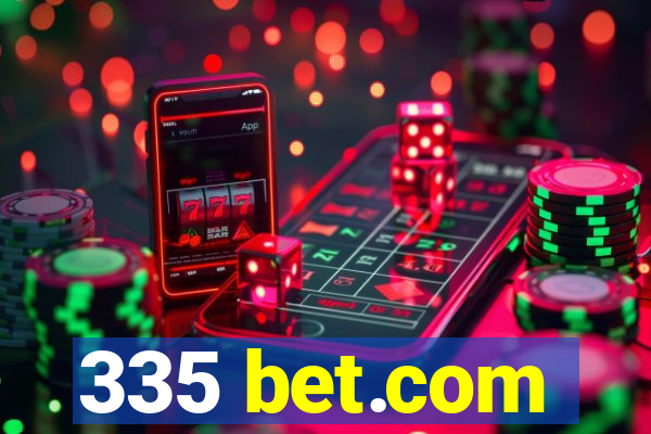 335 bet.com