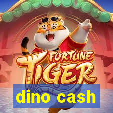 dino cash