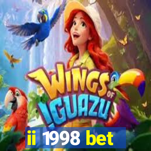 ii 1998 bet