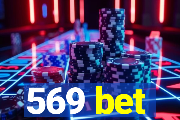 569 bet