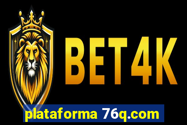 plataforma 76q.com