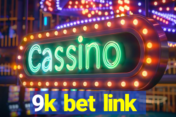 9k bet link