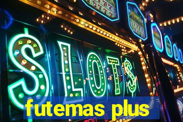 futemas plus