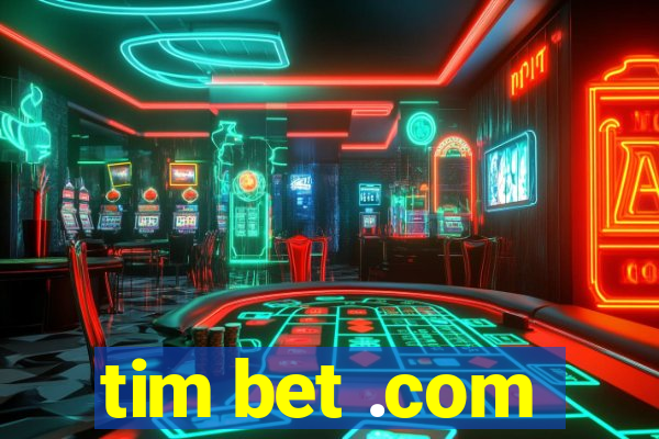 tim bet .com