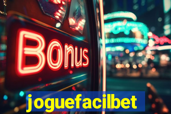 joguefacilbet