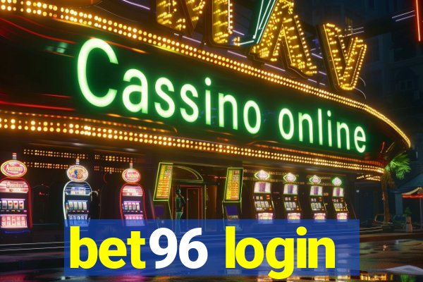 bet96 login