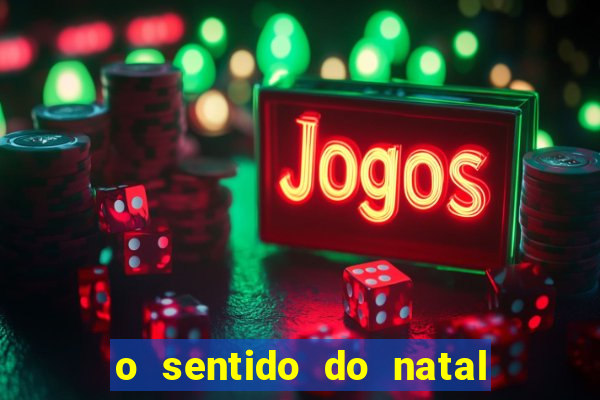 o sentido do natal - turma do printy