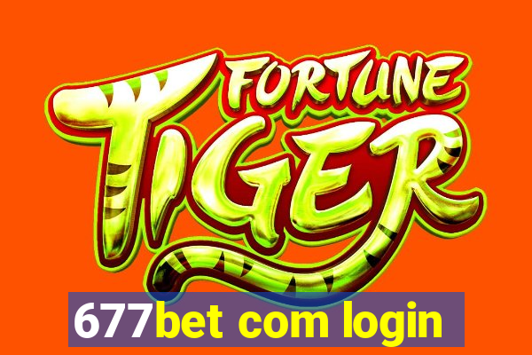 677bet com login