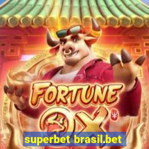 superbet brasil.bet