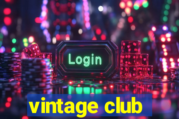 vintage club