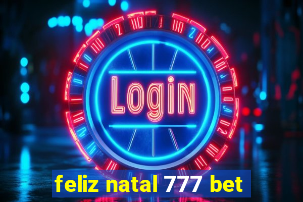 feliz natal 777 bet