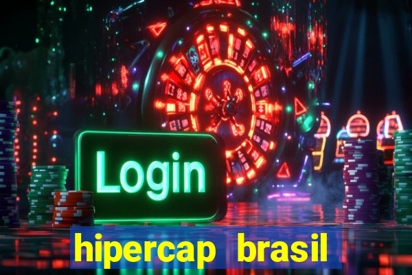 hipercap brasil como funciona