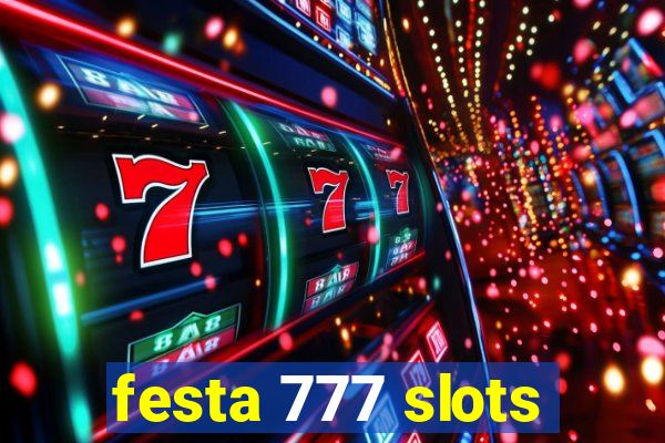 festa 777 slots