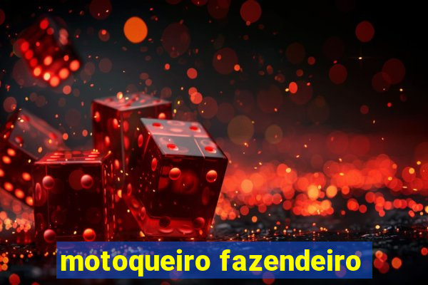 motoqueiro fazendeiro