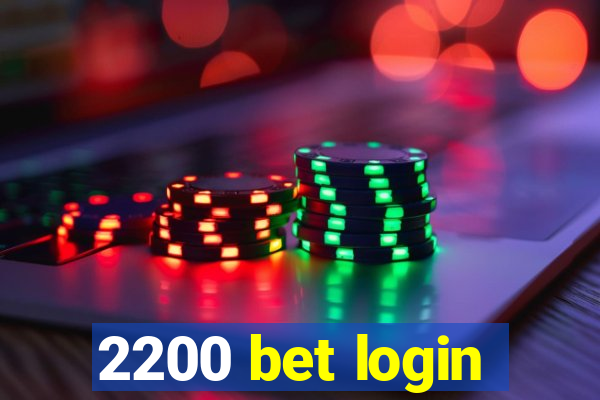 2200 bet login