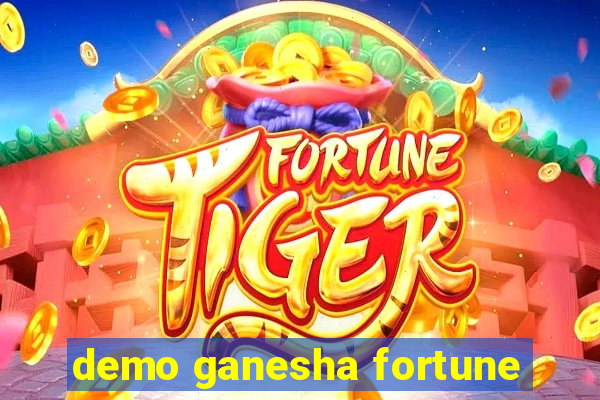 demo ganesha fortune