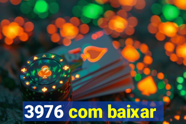 3976 com baixar