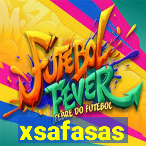 xsafasas