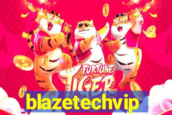 blazetechvip