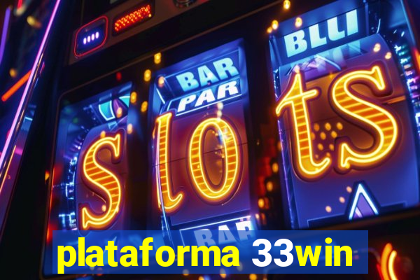 plataforma 33win