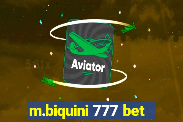 m.biquini 777 bet