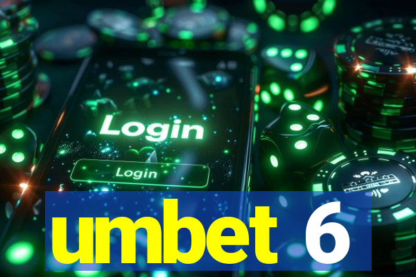 umbet 6