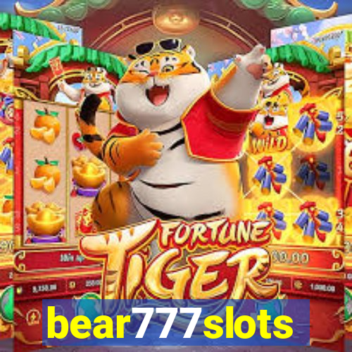 bear777slots