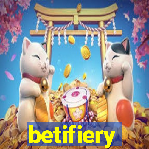 betifiery