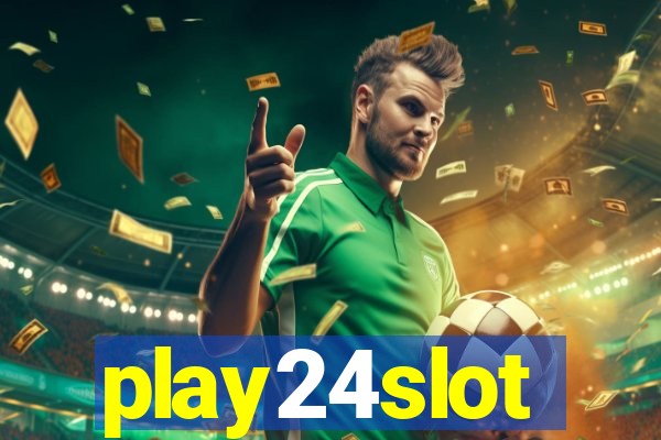 play24slot