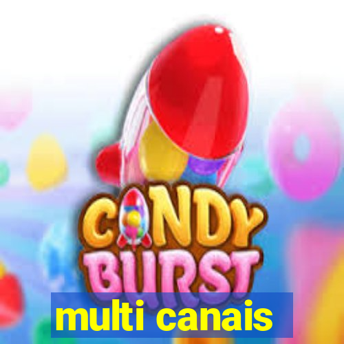 multi canais