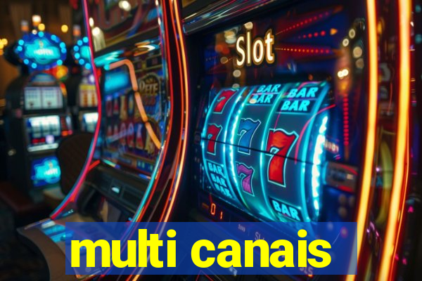 multi canais