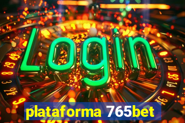 plataforma 765bet